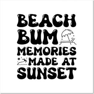 Beach Bum Memories Made At Sunset Posters and Art